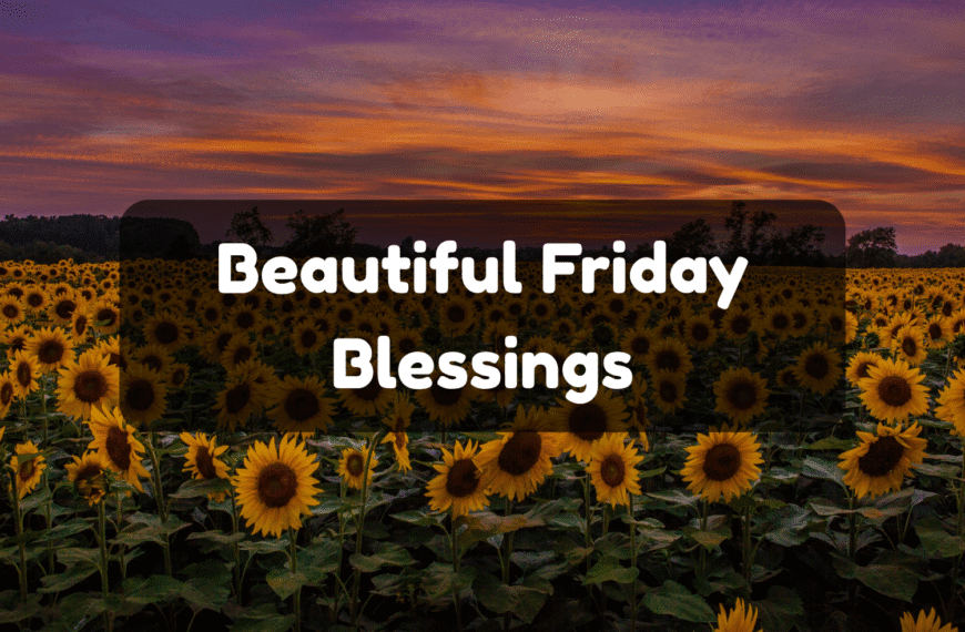 Friday Blessings