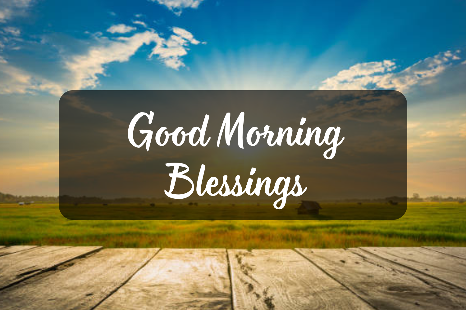 Good morning blessings