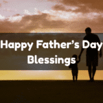 happy father's day blessings