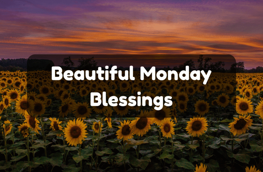 Monday Blessings