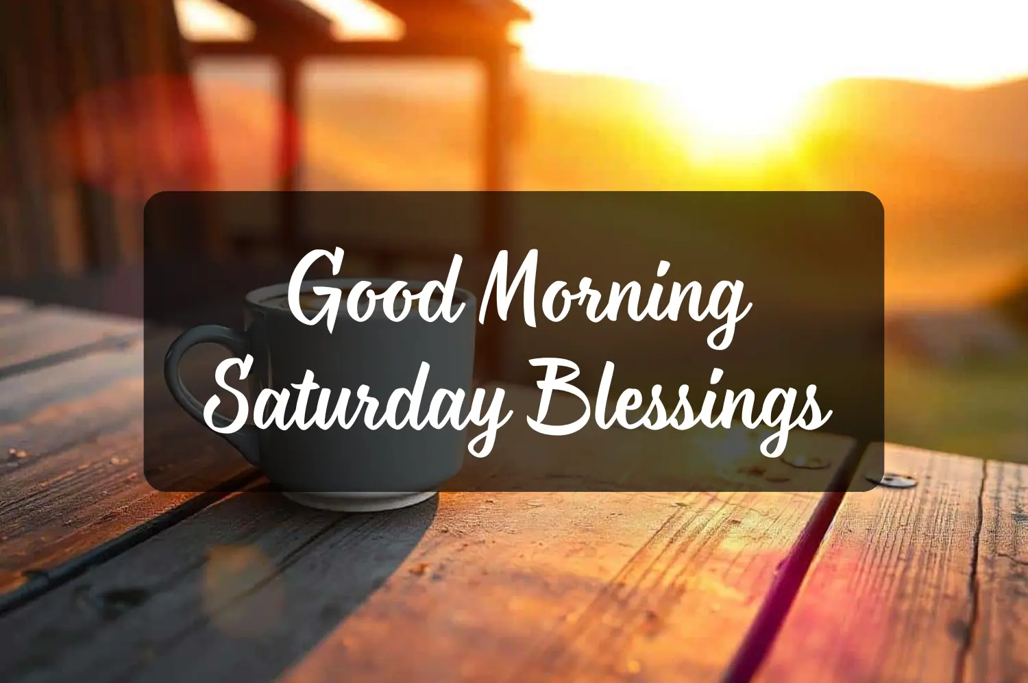 Good Morning Saturday Blessings