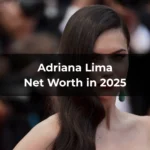 Adriana Lima Net Worth in 2025
