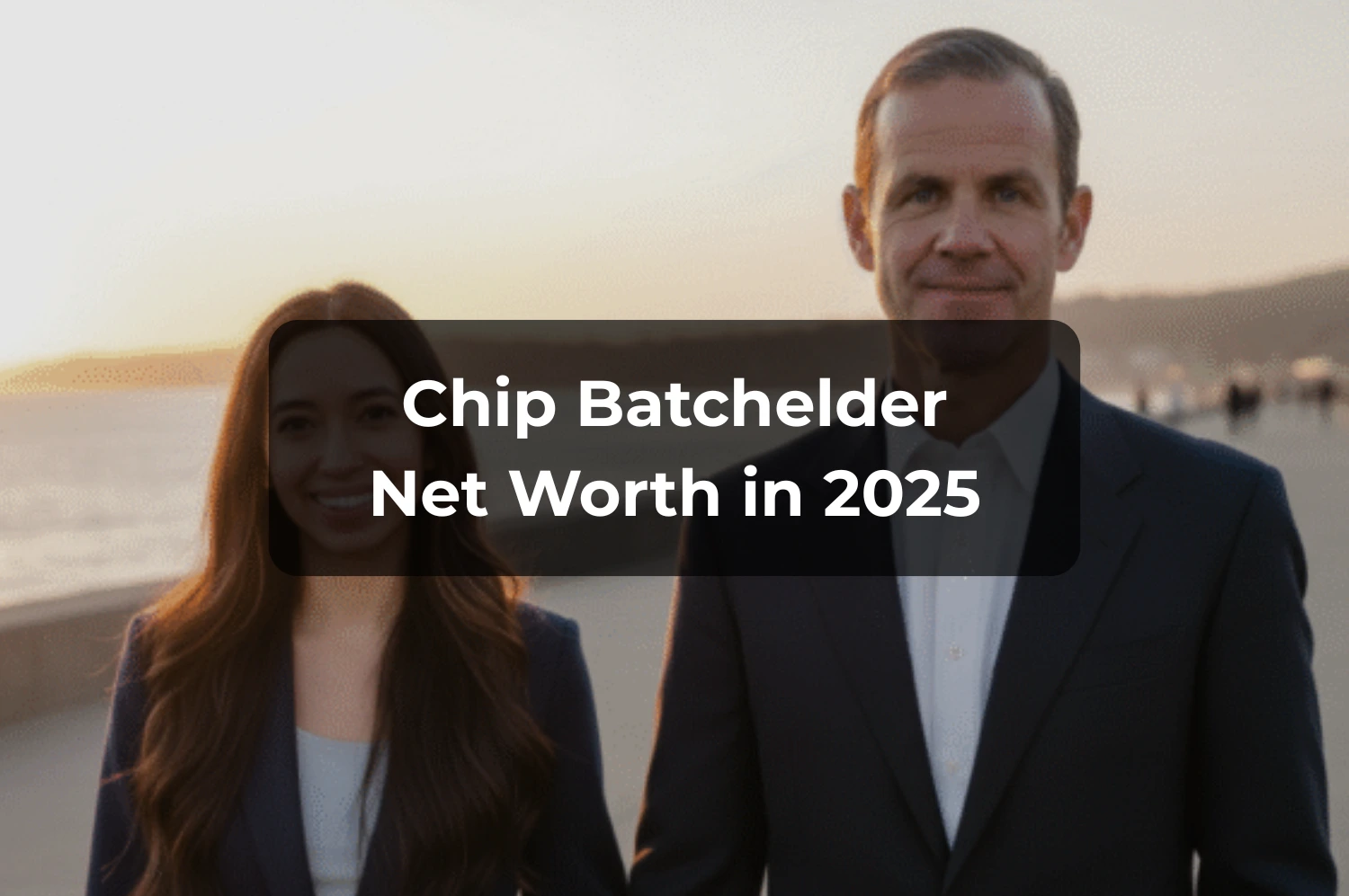 Chip Batchelder Net Worth 2025