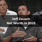 Jeff Zausch Net Worth 2025