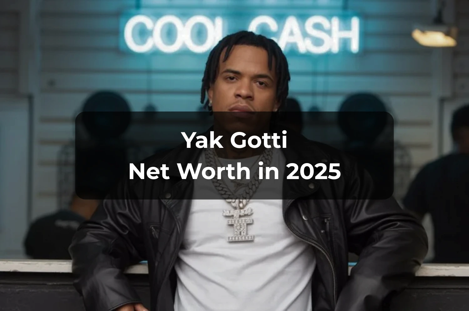 Yak Gotti Net Worth 2025