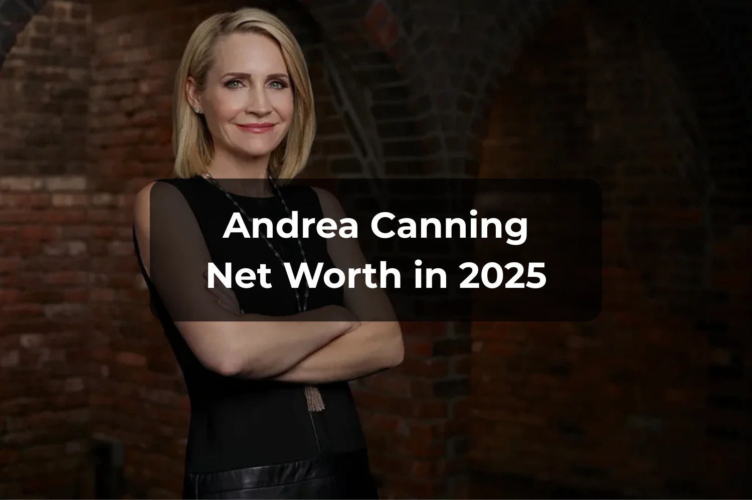 andrea canning net worth 2025