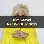 kim gravel net worth 2025