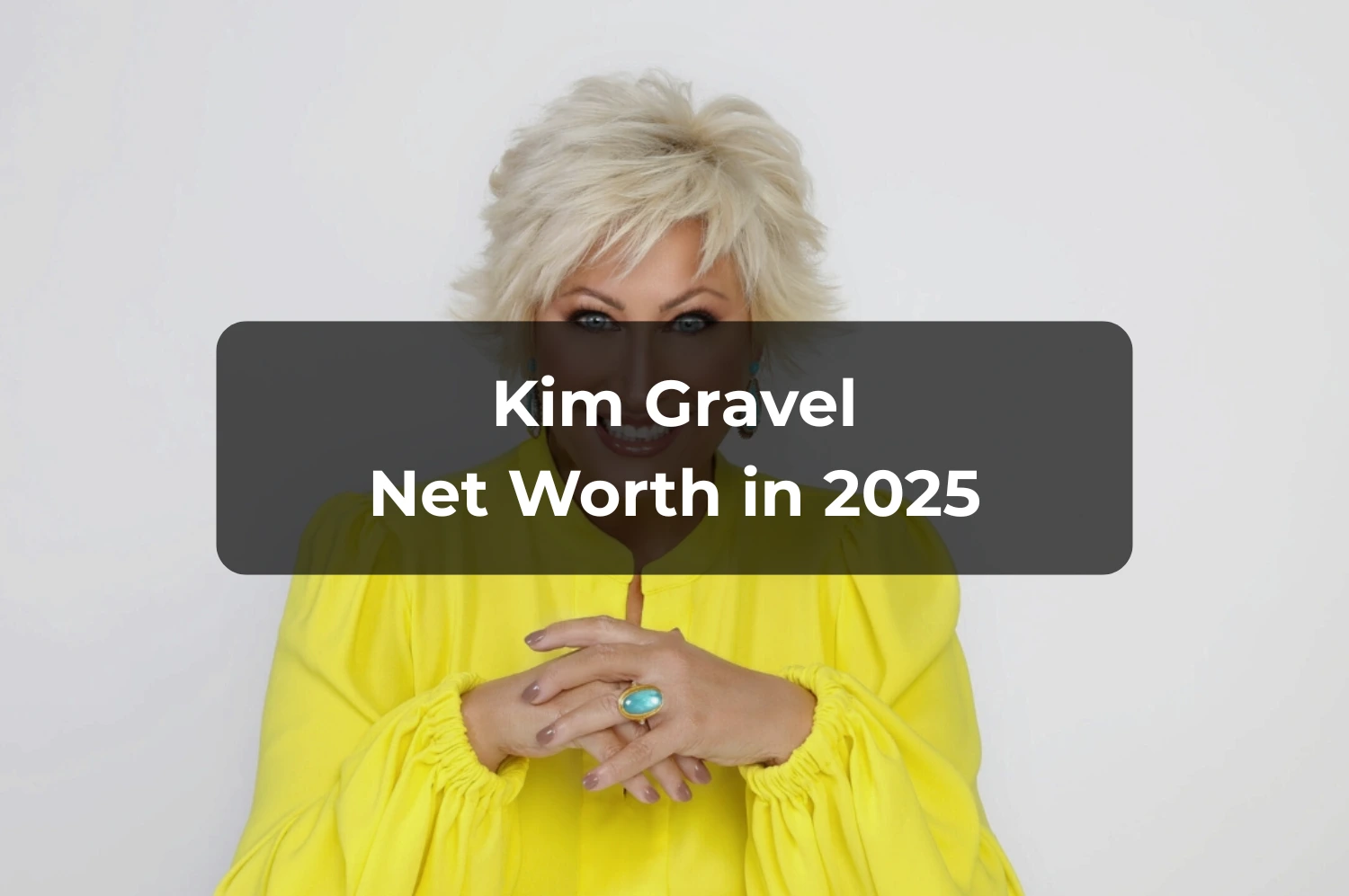 kim gravel net worth 2025
