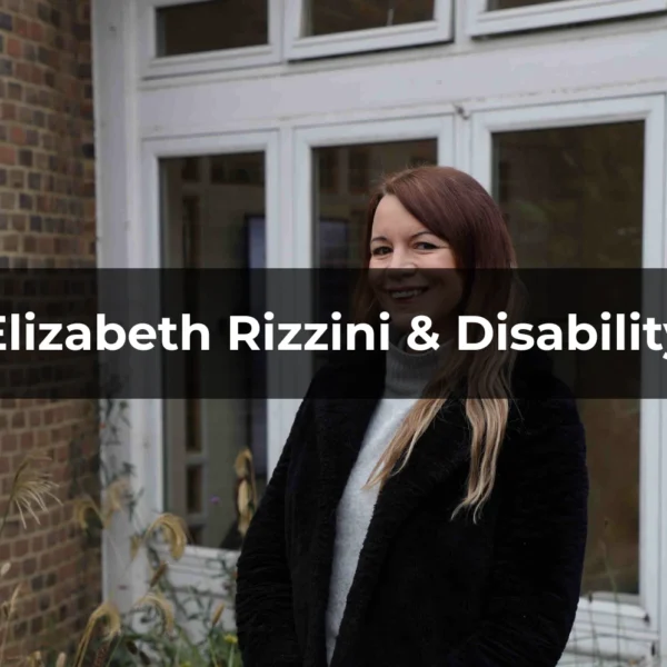 Elizabeth Rizzini & Disability