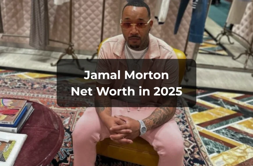Jamal Morton Net Worth 2025