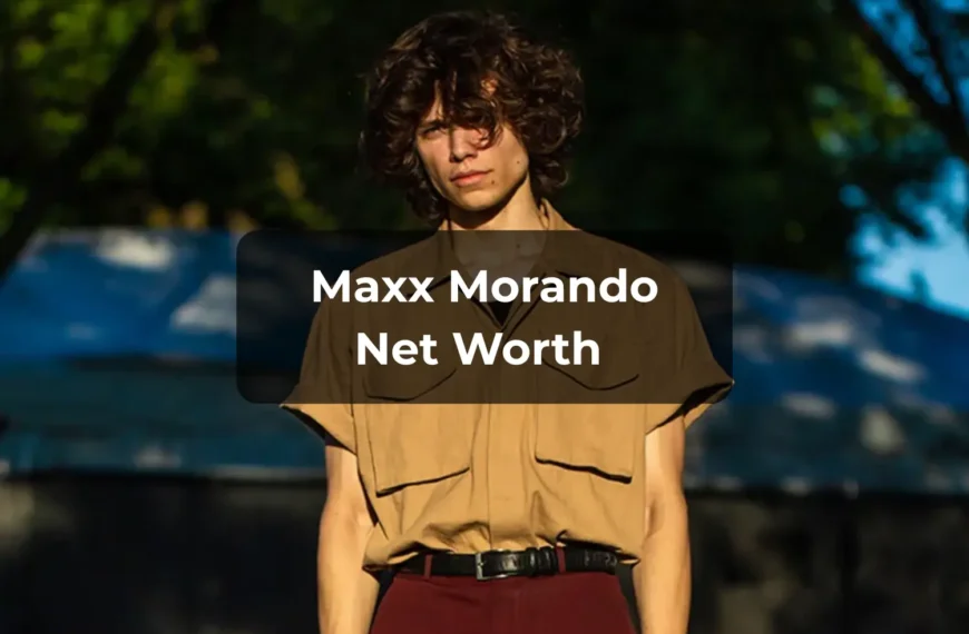 Maxx Morando Net Worth 2025: Career, Earnings, Relationship & Future Plans