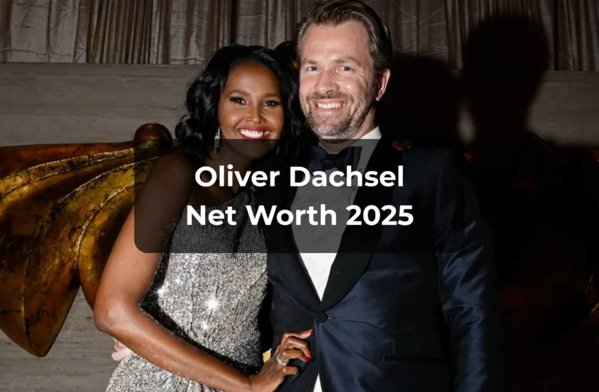 Oliver Dachsel Net Worth 2025