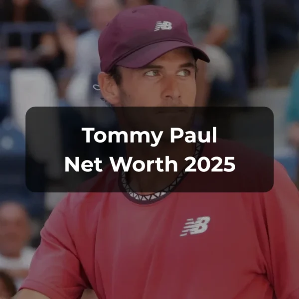 Tommy Paul Net Worth 2025