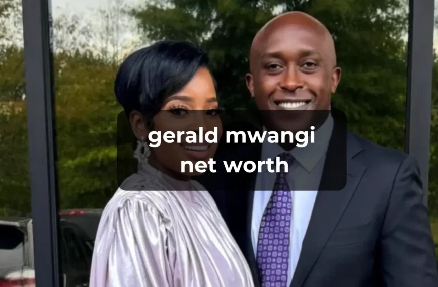 gerald mwangi net worth